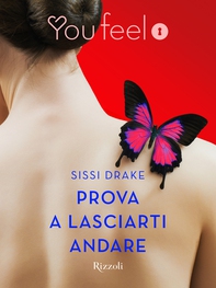Prova a lasciarti andare (Youfeel) - Librerie.coop