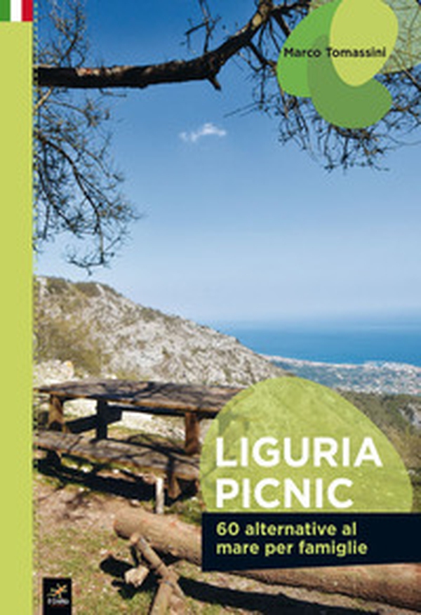 Liguria picnic. 60 alternative al mare per famiglie - Librerie.coop Liguria picnic. 60 alternative al mare per famiglie - Librerie.coop