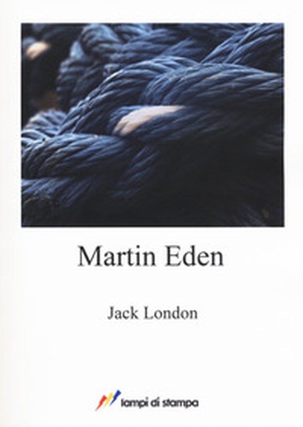 Martin Eden - Librerie.coop Martin Eden - Librerie.coop