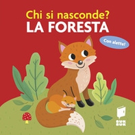 La foresta. Chi si nasconde? - Librerie.coop