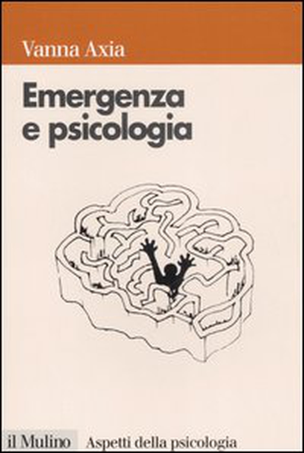Emergenza e psicologia. Mente umana, pericolo e sopravvivenza - Librerie.coop Emergenza e psicologia. Mente umana, pericolo e sopravvivenza - Librerie.coop