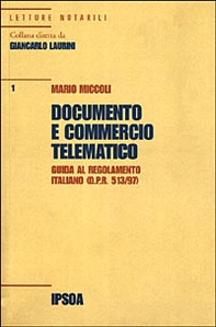 Documento e commercio telematico. Guida al regolamento italiano (D.P.R. 513/97) - Librerie.coop Documento e commercio telematico. Guida al regolamento italiano (D.P.R. 513/97) - Librerie.coop