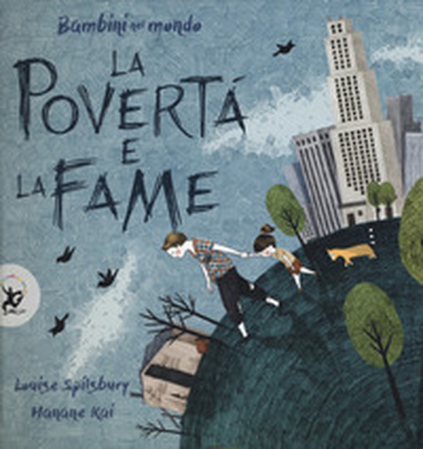 La povertà e la fame. Bambini nel mondo - Librerie.coop La povertà e la fame. Bambini nel mondo - Librerie.coop