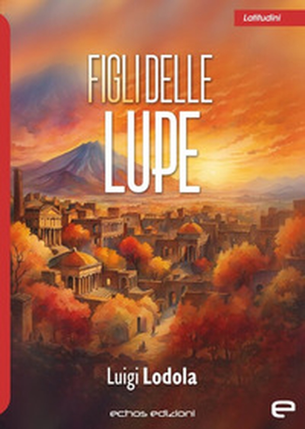 Figli delle lupe - Librerie.coop Figli delle lupe - Librerie.coop