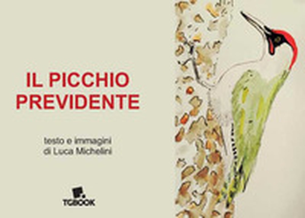 Il picchio previdente - Librerie.coop