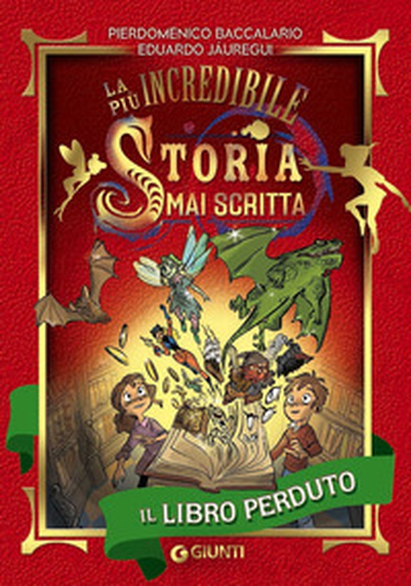 Il libro perduto. La più incredibile storia mai scritta - Librerie.coop Il libro perduto. La più incredibile storia mai scritta - Librerie.coop