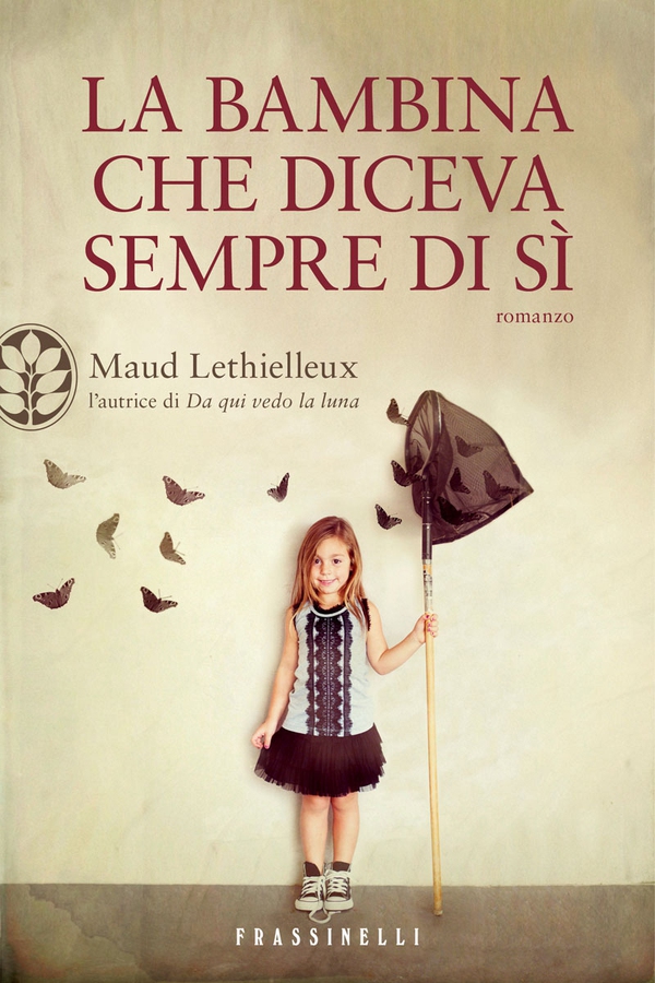 La bambina che diceva sempre di sì - Librerie.coop La bambina che diceva sempre di sì - Librerie.coop