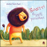 Roarrr! Ruggiti pericolosi - Librerie.coop