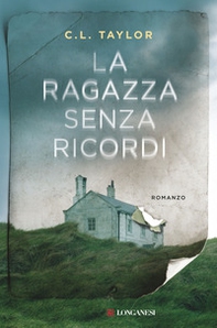 La ragazza senza ricordi - Librerie.coop La ragazza senza ricordi - Librerie.coop