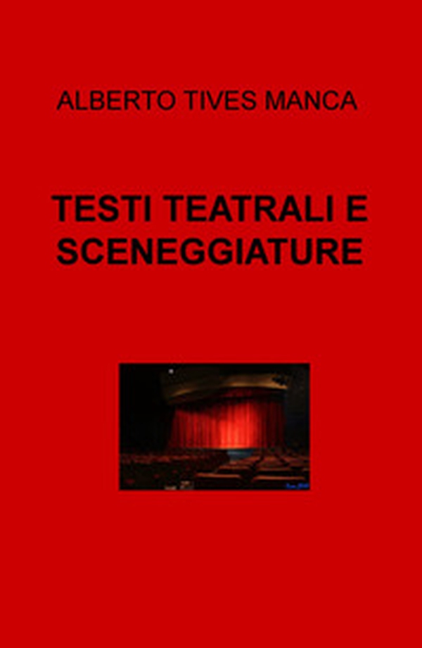 Testi teatrali e sceneggiature - Librerie.coop Testi teatrali e sceneggiature - Librerie.coop