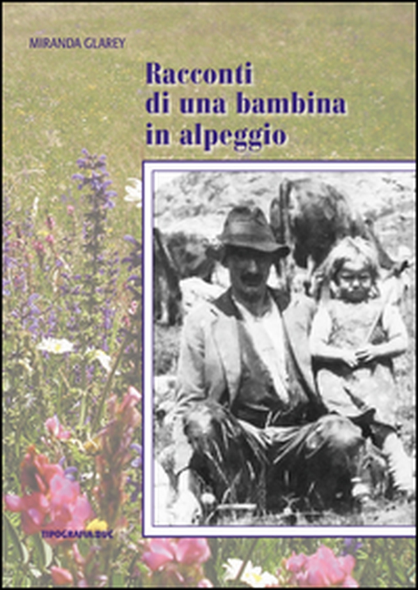 Racconti di una bambina in alpeggio - Librerie.coop Racconti di una bambina in alpeggio - Librerie.coop