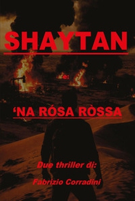 'Na rosa rossa e Shaytan - Librerie.coop