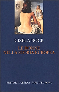 Le donne nella storia europea - Librerie.coop