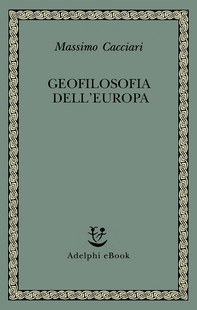 Geofilosofia dell’Europa - Librerie.coop
