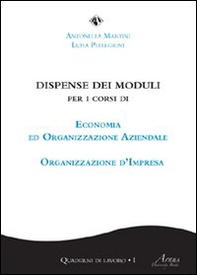 Dispensa dei moduli. Per i corsi di economia ed organizzazione aziendale e organizzazione d'impresa - Librerie.coop Dispensa dei moduli. Per i corsi di economia ed organizzazione aziendale e organizzazione d'impresa - Librerie.coop