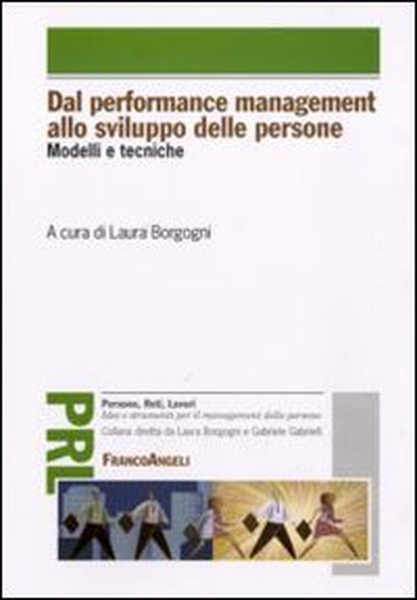 Dal performance management allo sviluppo delle persone. Modelli e tecniche - Librerie.coop Dal performance management allo sviluppo delle persone. Modelli e tecniche - Librerie.coop