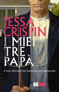 I miei tre papà - Librerie.coop
