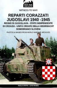Reparti corazzati jugoslavi 1940-1945 - Librerie.coop