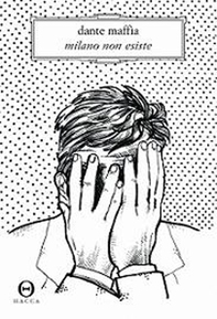 Milano non esiste - Librerie.coop