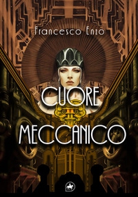 Cuore meccanico - Librerie.coop