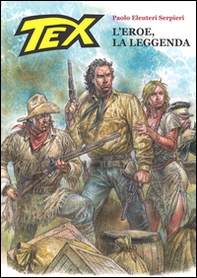 Tex. L'eroe, la leggenda - Librerie.coop