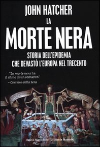 La morte nera. Storia dell'epidemia che devastò l'Europa nel Trecento - Librerie.coop