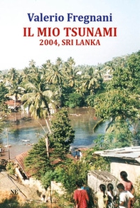 Il mio tsunami 2004, Sri Lanka - Librerie.coop