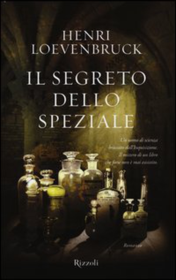 Il segreto dello speziale - Librerie.coop Il segreto dello speziale - Librerie.coop
