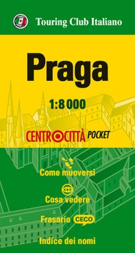 Praga 1:8.000 - Librerie.coop Praga 1:8.000 - Librerie.coop