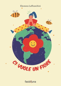 Ci vuole un fiore - Librerie.coop Ci vuole un fiore - Librerie.coop
