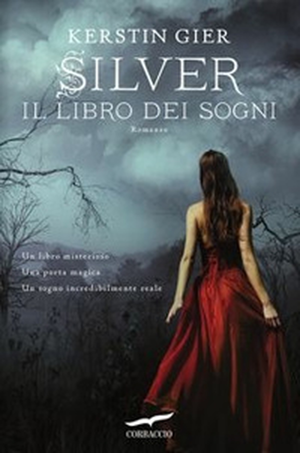 Silver. La trilogia dei sogni - Vol. 1 - Librerie.coop Silver. La trilogia dei sogni - Vol. 1 - Librerie.coop