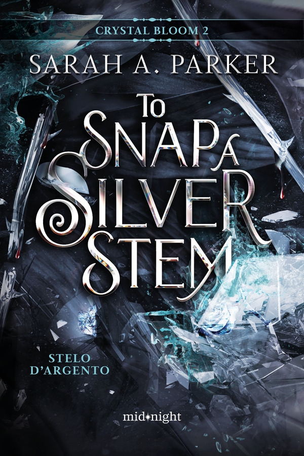 To Snap a Silver Stem. Stelo d'argento - Librerie.coop