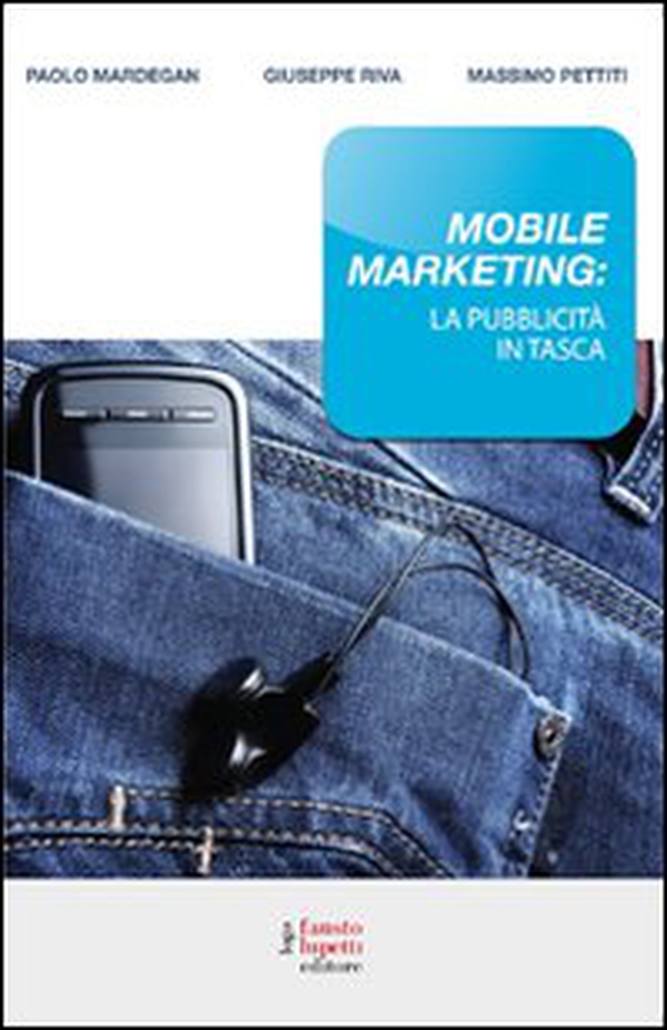 Mobile marketing: la pubblicità in tasca - Librerie.coop Mobile marketing: la pubblicità in tasca - Librerie.coop