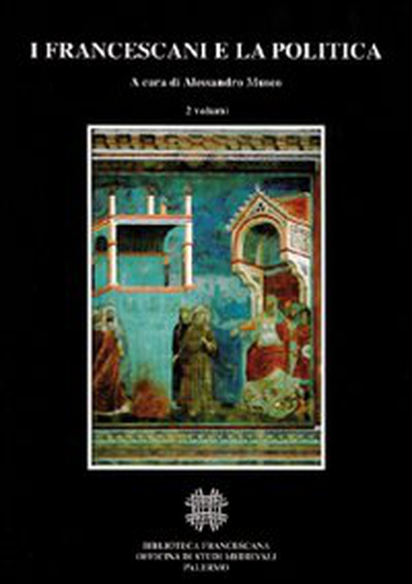 I francescani e la politica - Librerie.coop I francescani e la politica - Librerie.coop