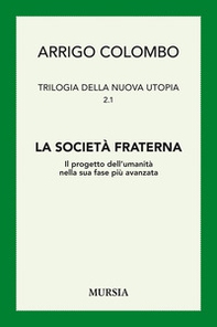 Trilogia della nuova utopia - Vol. 2\1 - Librerie.coop