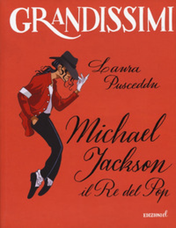 Michael Jackson. Il re del pop - Librerie.coop Michael Jackson. Il re del pop - Librerie.coop