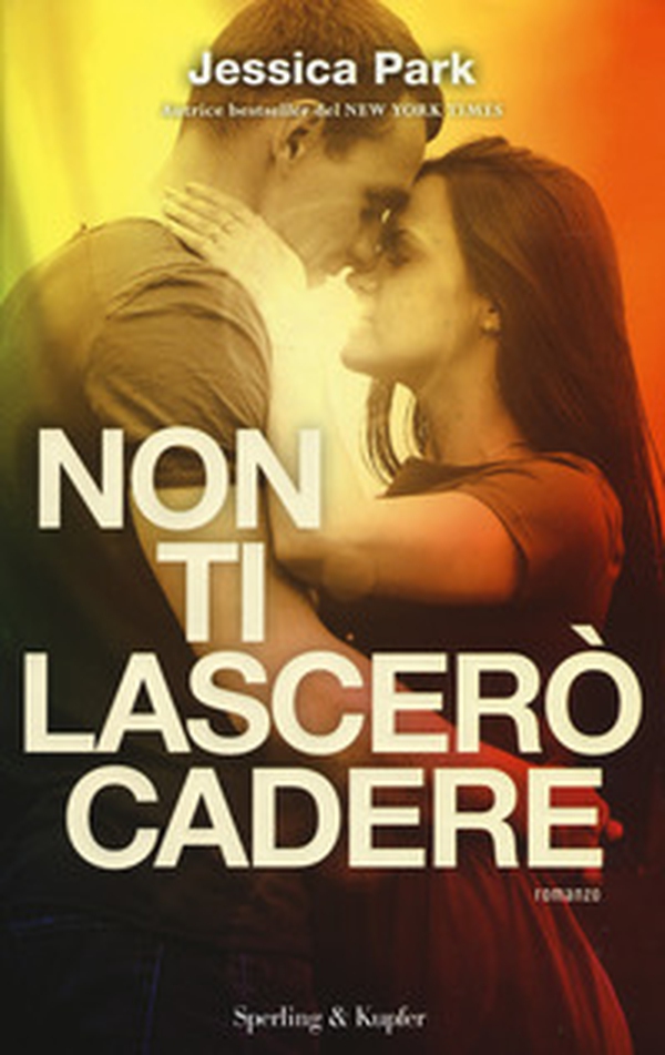 Non ti lascerò cadere - Librerie.coop Non ti lascerò cadere - Librerie.coop