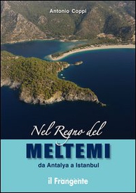 Nel regno del Meltemi da Antalya a Istanbul - Librerie.coop Nel regno del Meltemi da Antalya a Istanbul - Librerie.coop