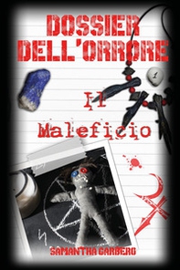 Dossier dell'orrore. Il maleficio - Librerie.coop