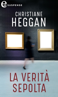La verità sepolta (eLit) - Librerie.coop La verità sepolta (eLit) - Librerie.coop