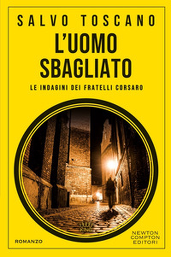 L'uomo sbagliato. Le indagini dei fratelli Corsaro - Librerie.coop