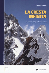 La cresta infinita. La Mazeno Ridge del Nanga Parbat - Librerie.coop La cresta infinita. La Mazeno Ridge del Nanga Parbat - Librerie.coop