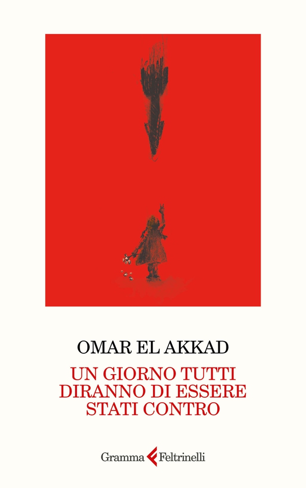 Un giorno tutti diranno di essere stati contro - Librerie.coop Un giorno tutti diranno di essere stati contro - Librerie.coop