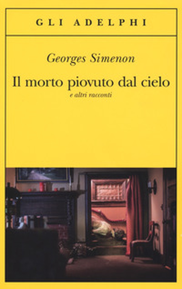 Il morto piovuto dal cielo e altri racconti - Librerie.coop Il morto piovuto dal cielo e altri racconti - Librerie.coop