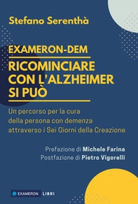 Ricominciare con l'Alzheimer si può. Un percorso per la cura della cura per la persona con demenza attraverso i sei giorni della creazione - Librerie.coop