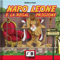Napo leone e la regal prigione - Librerie.coop