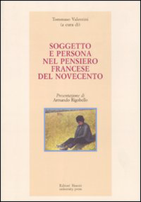 Soggetto e persona nel pensiero francese del Novecento - Librerie.coop Soggetto e persona nel pensiero francese del Novecento - Librerie.coop