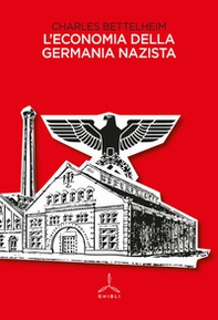 L'economia della Germania nazista - Librerie.coop