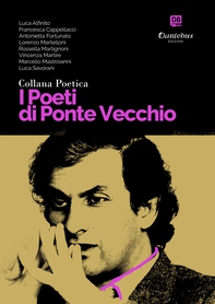 Collana Poetica I Poeti di Ponte Vecchio vol. 70 - Librerie.coop Collana Poetica I Poeti di Ponte Vecchio vol. 70 - Librerie.coop