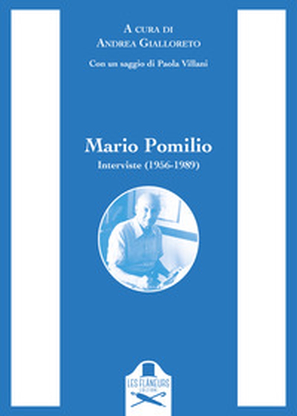 Mario Pomilio. Interviste (1956-1989) - Librerie.coop Mario Pomilio. Interviste (1956-1989) - Librerie.coop